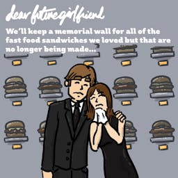 A couple mourns their favorite fast food sandwiches.