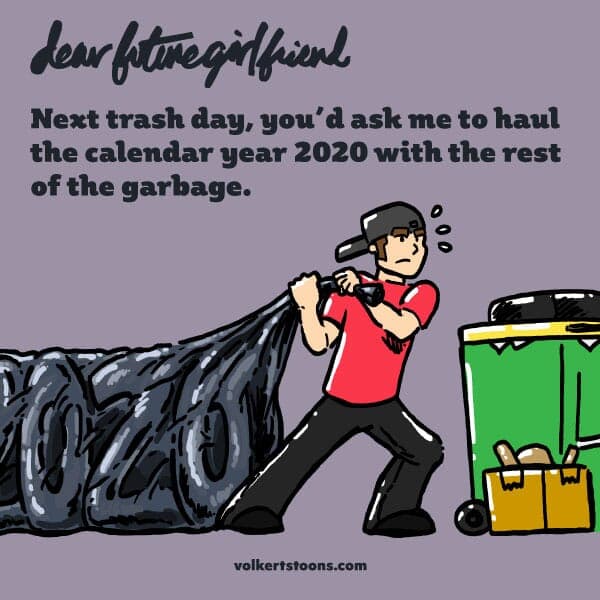 A young man hauls a bag of garbage to the curb in the shape of 2020