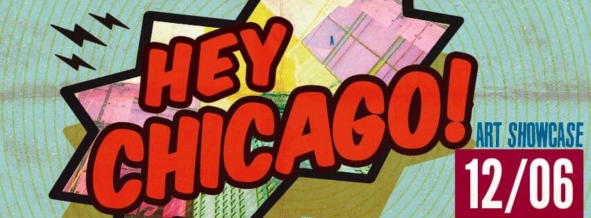 Graphic for Hey Chicago with large comic book inspired font in red with a burst behind the text