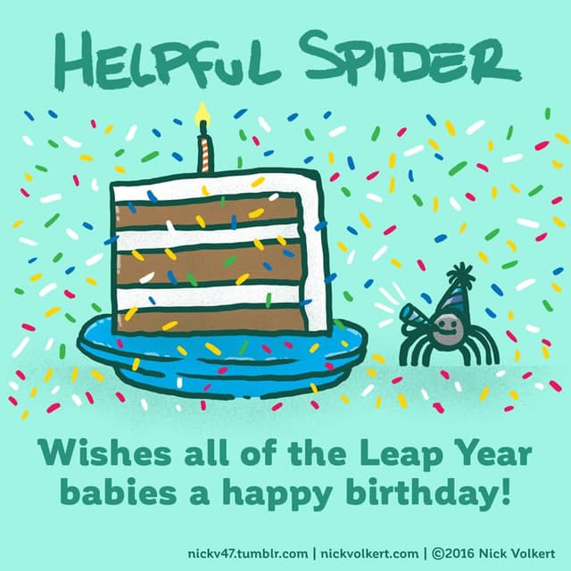 Helpful Spider is celebrating a Leap Year birthday beside a slice of cake.