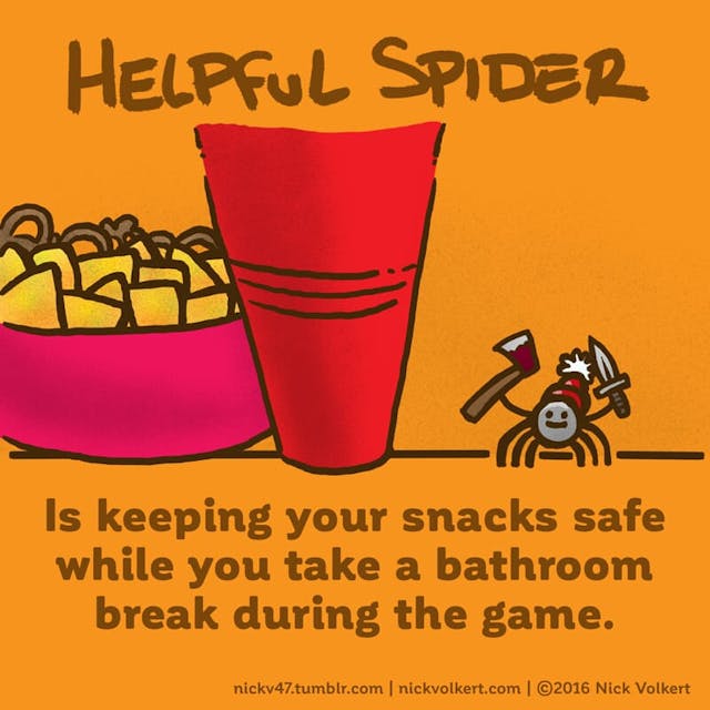 Helpful Spider is scaring people off from messing with your snacks with a knife and axe.