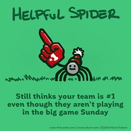 Helpful Spider is rooting for your team with a big foam finger.