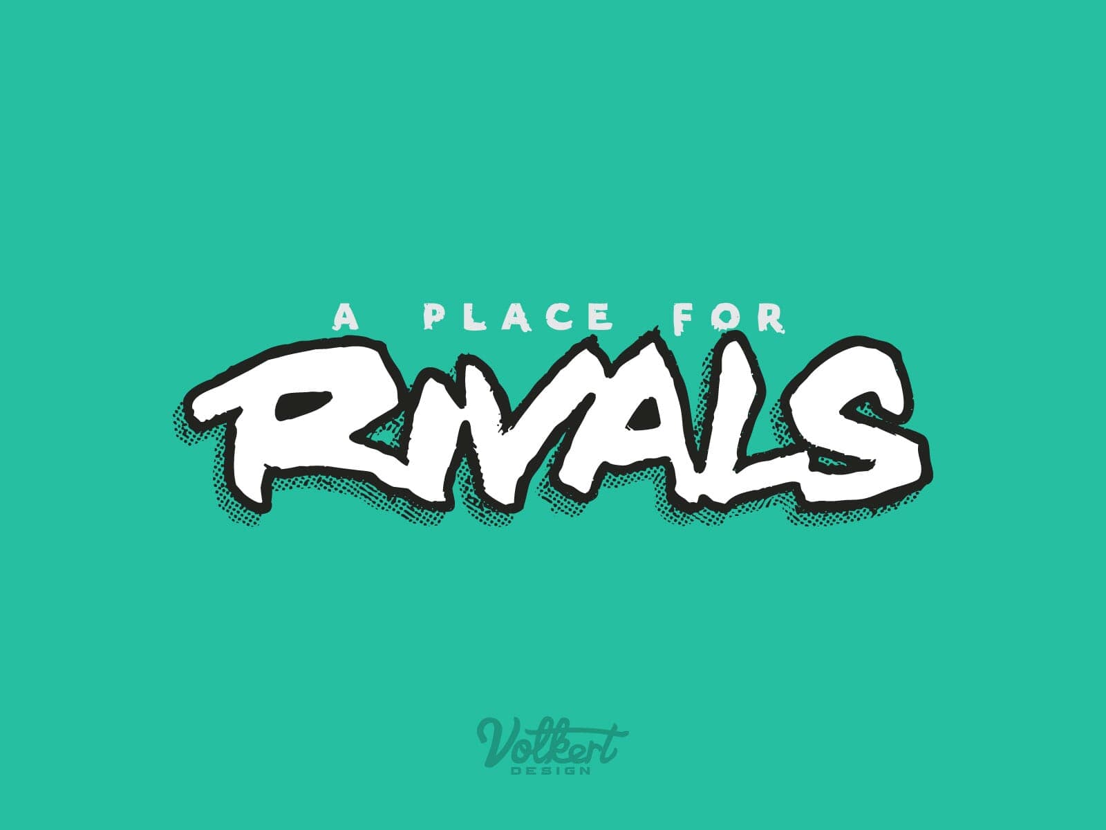 A Place for Rivals text in a gritty white text with a black outline on a teal green background.