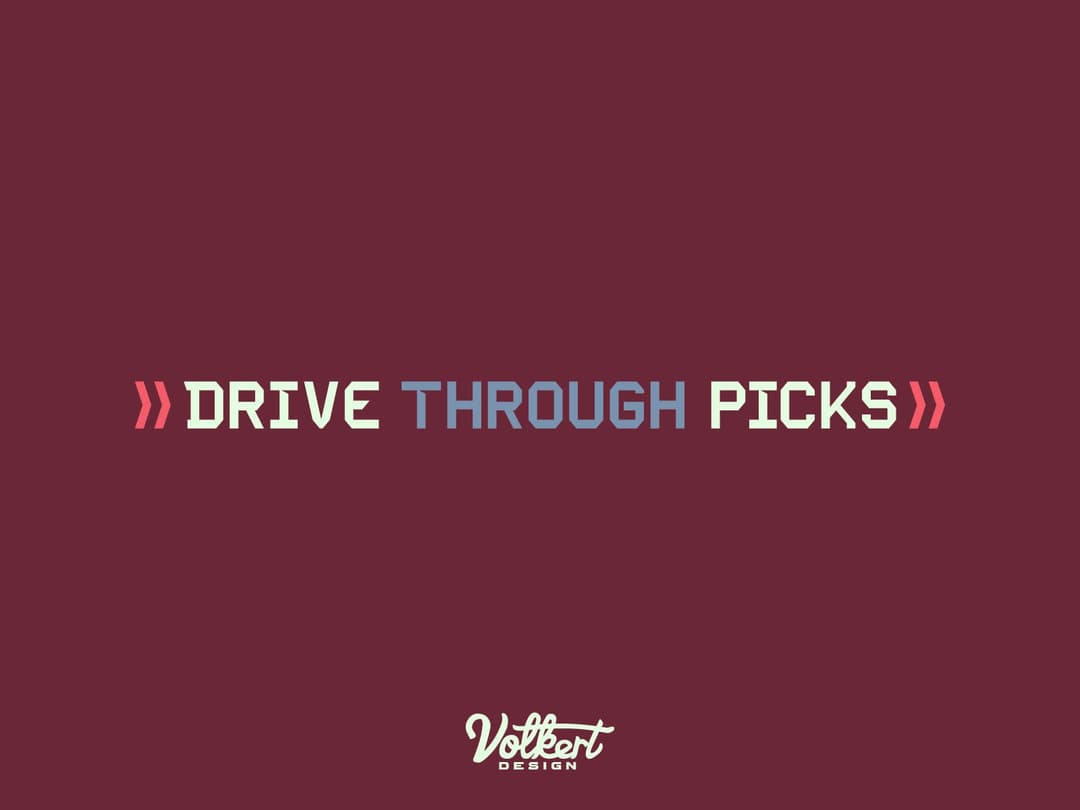 Drive Through Picks custom type inline on a solid maroon background.