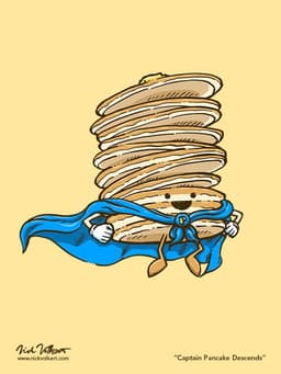 Captain Pancakes descends down from the air to join you for breakfast.